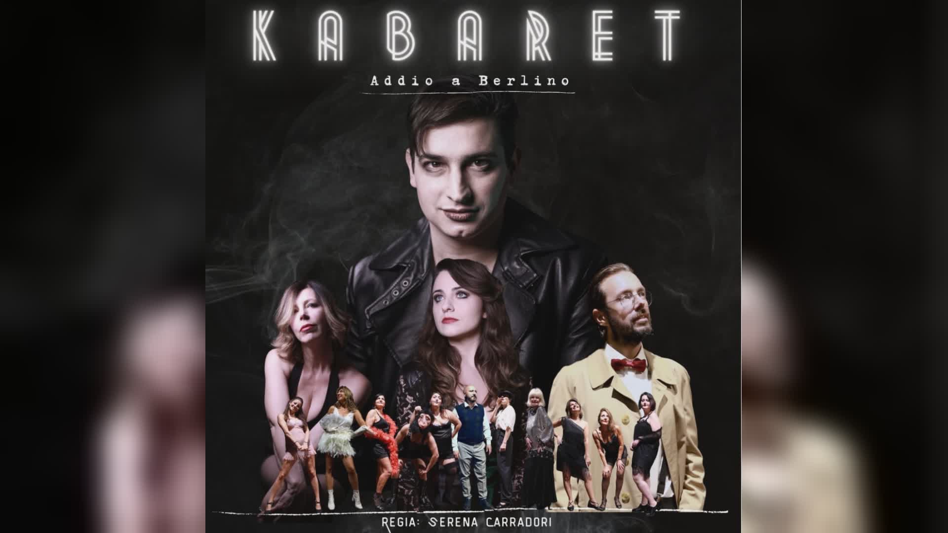 Il musical " Kabaret - Addio a Berlino" a Bottegone .