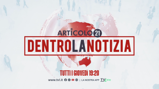 Articolo 21: Dentro la notizia