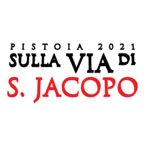 Pistoia 2021 - La Toscana sulla via di San Jacopo